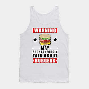 Warning May Spontaneously Talk About Burgers Tank Top